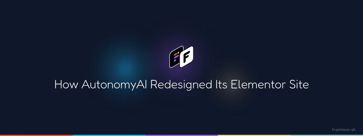 How AutonomyAI Redesigned Its Elementor Site