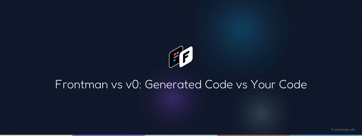 Frontman vs v0: Generated Code vs Your Code