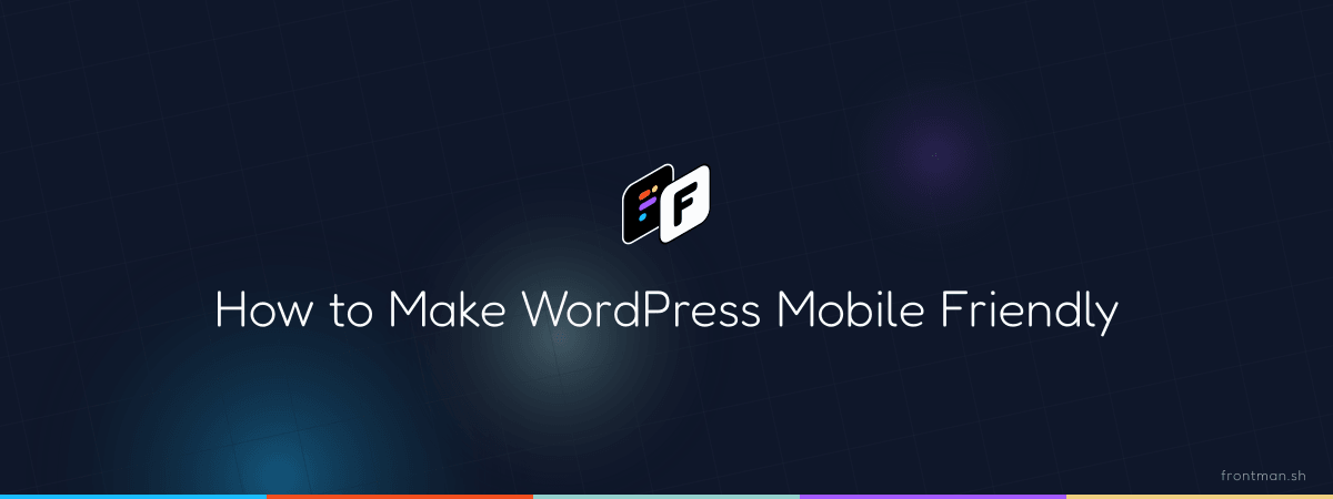 How to Make an Existing WordPress Website Mobile Friendly